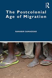 Icon image The Postcolonial Age of Migration