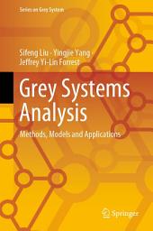 Icon image Grey Systems Analysis: Methods, Models and Applications