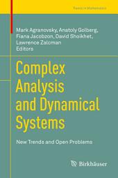 Icon image Complex Analysis and Dynamical Systems: New Trends and Open Problems