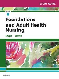 Icon image Study Guide for Foundations and Adult Health Nursing - E-Book: Study Guide for Foundations and Adult Health Nursing - E-Book, Edition 8