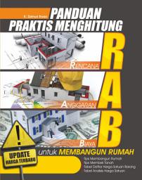 Icon image Panduan Praktis Menghitung RAB untuk Membangun Rumah