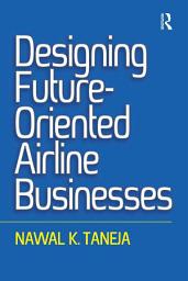 Icon image Designing Future-Oriented Airline Businesses