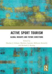 Icon image Active Sport Tourism: Global Insights and Future Directions