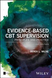 Icon image Evidence-Based CBT Supervision: Principles and Practice, Edition 2