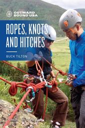 Icon image Outward Bound Ropes, Knots, and Hitches: Edition 2