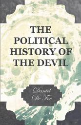 Icon image The Political History of the Devil