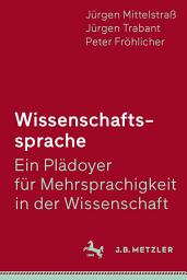 Icon image Wissenschaftssprache - Ein Plädoyer für Mehrsprachigkeit in der Wissenschaft