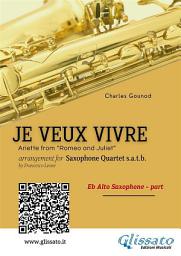 Icon image Eb Alto Sax: Je Veux Vivre for Saxophone Quartet satb: Ariette from “Romeo and Juliet”