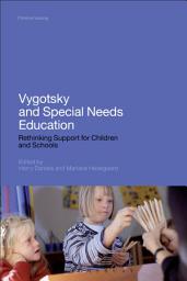 Icon image Vygotsky and Special Needs Education: Rethinking Support for Children and Schools