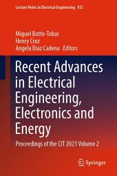 Icon image Recent Advances in Electrical Engineering, Electronics and Energy: Proceedings of the CIT 2021 Volume 2