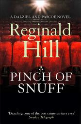 Icon image A Pinch of Snuff (Dalziel & Pascoe, Book 5)