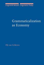 Icon image Grammaticalization as Economy