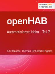 Icon image openHAB: Automatisiertes Heim - Teil 2