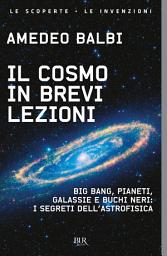 Icon image Il cosmo in brevi lezioni