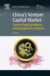 Icon image China's Venture Capital Market: Current Legal Problems and Prospective Reforms