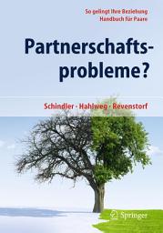 Icon image Partnerschaftsprobleme?: So gelingt Ihre Beziehung - Handbuch für Paare, Ausgabe 4