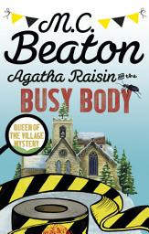 Icon image Agatha Raisin and the Busy Body