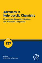 Icon image Heterocyclic Mesomeric Betaines and Mesoionic Compounds