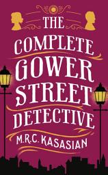 Icon image The Complete Gower Street Detective