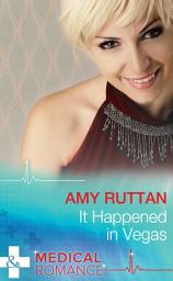 Icon image It Happened In Vegas (Army Docs, Book 2) (Mills & Boon Medical)