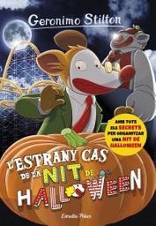 Icon image L'estrany cas de la nit de Halloween: Geronimo Stilton 29