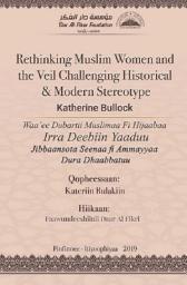 Icon image Oromo: Waa’ee Dubartii Muslimaa Fi Hijaabaa Irra Deebiin Yaaduu (Book-in-Brief :Rethinking Muslim Women and the Veil: Challenging Historical & Modern Stereotypes )