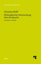 Icon image Philosophische Untersuchung über die Sprache: Zweisprachige Ausgabe