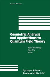 Icon image Geometric Analysis and Applications to Quantum Field Theory