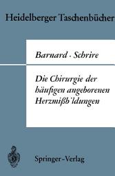 Icon image Die Chirurgie der häufigen angeborenen Herzmißbildungen