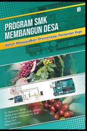 Icon image Program SMK Membangun Desa dalam Mewujudkan Otomatisasi Pertanian Kopi