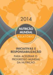 Icon image Relatório sobre a nutrição mundial de 2014: Medidas e responsabilização para acelerar o progresso mundial da nutrição