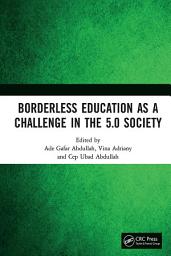 Icon image Borderless Education as a Challenge in the 5.0 Society: Proceedings of the 3rd International Conference on Educational Sciences (ICES 2019), November 7, 2019, Bandung, Indonesia