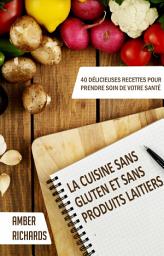 Icon image La cuisine sans gluten et sans produits laitiers