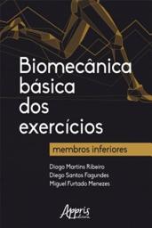 Icon image Biomecânica Básica dos Exercícios: Membros Inferiores