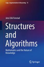 Icon image Structures and Algorithms: Mathematics and the Nature of Knowledge