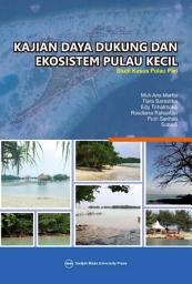 Icon image Kajian Daya Dukung dan Ekosistem Pulau Kecil: Studi Kasus Pulau Pari