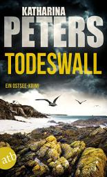 Icon image Todeswall: Ein Ostsee-Krimi, Ausgabe 2