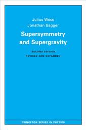 Icon image Supersymmetry and Supergravity: Revised Edition