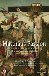 Icon image De Matthäus-Passion: wat Bachs muziek je vertelt, als je weet waar je op moet letten