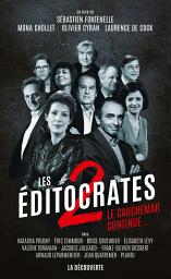 Icon image Les éditocrates 2: Le cauchemar continue...