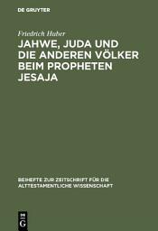 Icon image Jahwe, Juda und die anderen Völker beim Propheten Jesaja