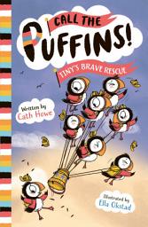 Icon image Call the Puffins: Tiny's Brave Rescue: Book 2