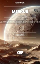 Icon image Merkur: Jahrhunderte Kosmischer Isolation