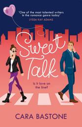 Icon image Sweet Talk: Is it love on the line? The swoony rom-com readers are raving about!