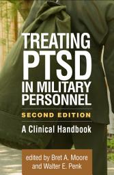 Icon image Treating PTSD in Military Personnel: A Clinical Handbook, Edition 2