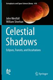 Icon image Celestial Shadows: Eclipses, Transits, and Occultations