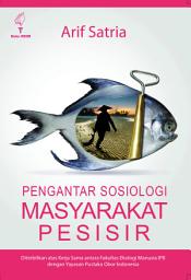 Icon image Pengantar Sosiologi Masyarakat Pesisir