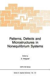 Icon image Patterns, Defects and Microstructures in Nonequilibrium Systems: Applications in Materials Science