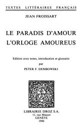 Icon image Le paradis d’Amour ; L'Orloge amoureus