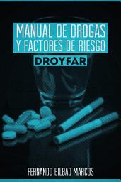 Icon image Manual De Drogas Y Factores De Riesgo Droyfar